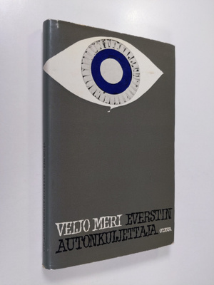 Veijo Meri : Everstin autonkuljettaja