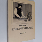 Björn Andersson : Handbok i ädelförfarande - pikkukuva 1