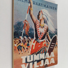 Alma Raatikainen : Tummaa viljaa - pikkukuva 1