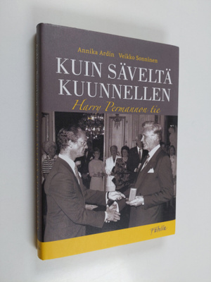 Veikko Sonninen ym. : Kuin säveltä kuunnellen : Harry Per...