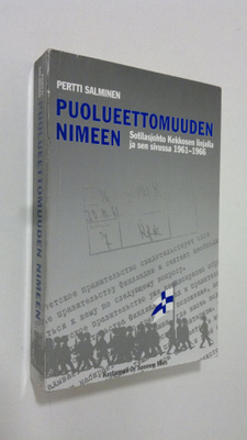 Pertti Salminen : Puolueettomuuden nimeen : sotilasjohto ...