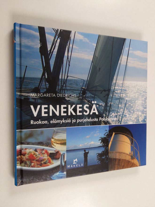 Margareta Diedrichs : Venekesä : ruokaa, elämyksiä ja pur...