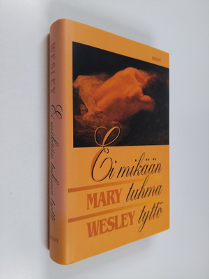 Mary Wesley : Ei mikään tuhma tyttö