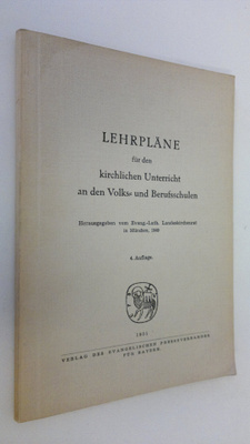 Lehrpläne fur den kirchlichen Unterricht an den Volks- un...