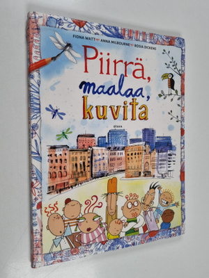 Fiona Watt : Piirrä, maalaa, kuvita