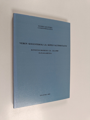 Veren kolesteroli ja sepelvaltimotauti : konsensuskokous ...