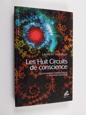 Laurent Huguelit : Les huit circuits de conscience - Cham...