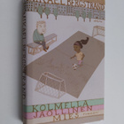 Mikael Bergstrand : Kolmella jaollinen mies : romaani - pikkukuva 1