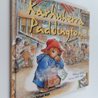 Michael Bond : Karhuherra Paddington - pikkukuva 1