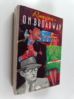 Damon Runyon : Damon Runyon on Broadway