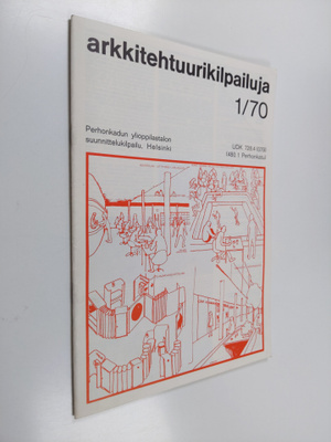 Arkkitehtuurikilpailuja 1/1970 : Perhonkadun ylioppilasta...