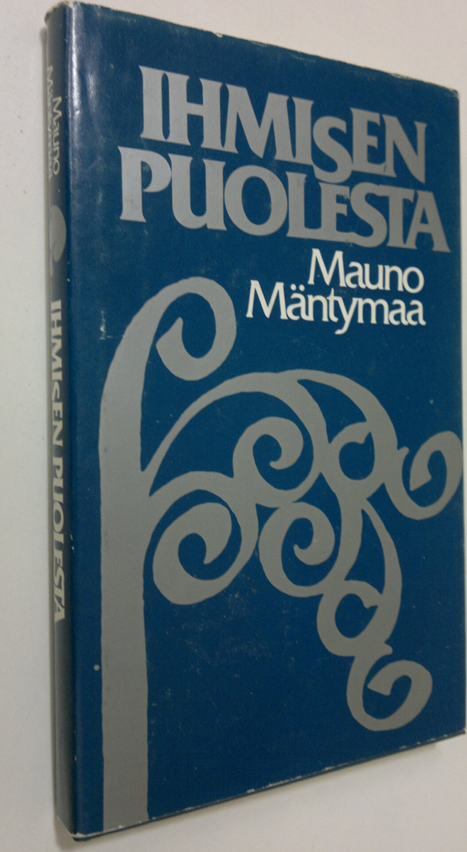 Mauno Mäntymaa : Ihmisen puolesta