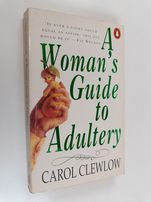 Carol Clewlow : A woman's guide to adultery