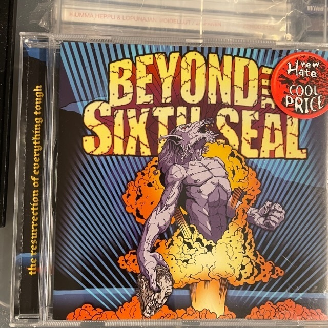 BEYOND THE SIXTH SEAL - The Resurrection Of Everything Tough