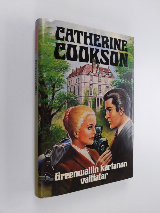 Catherine Cookson : Greenwallin kartanon valtiatar