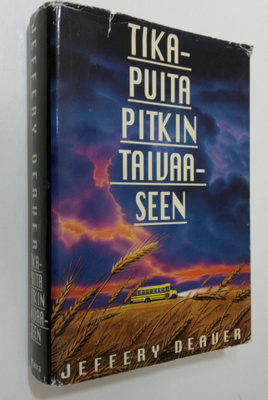 Jeffery Deaver : Tikapuita pitkin taivaaseen