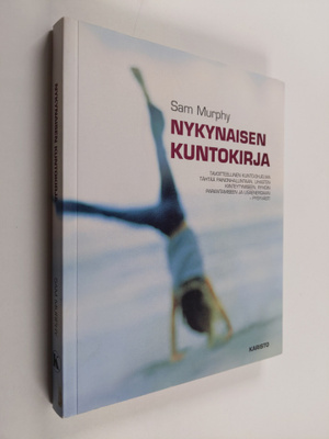 Sam Murphy : Nykynaisen kuntokirja