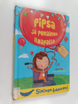 Anne Fine : Pipsa ja punainen ilmapallo
