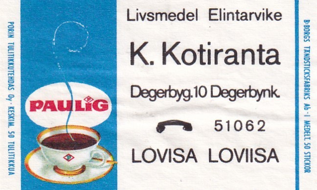Lovisa - Loviisa. K. Kotiranta . Paulig b524