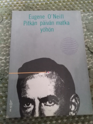 Eugene O'Neill: Pitkän päivän matka yöhön -pokkari-