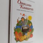 Jaakko Kolmonen ym. : Onnellinen kesäkeittiö (signeerattu... - pikkukuva 1