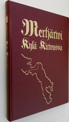 Tarja (toim.) Sahramaa : Mertjärvi : Kylä Kirvussa