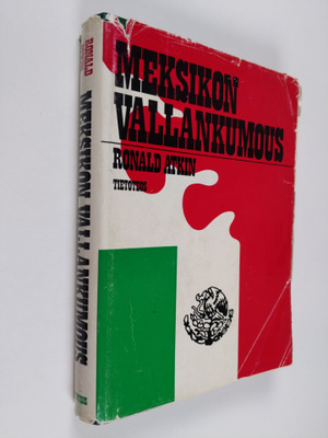 Ronald Atkin : Meksikon vallankumous