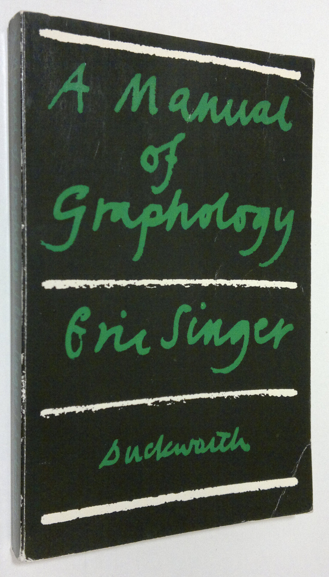 Eric Singer : A Manual of Graphology