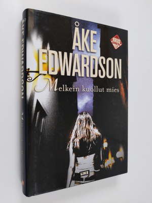 Åke Edwardson : Melkein kuollut mies