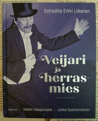 Veijari ja herrasmies: estradilla Erkki Liikanen (sid.)