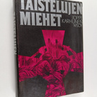 Joppe Karhunen : Taistelujen miehet : Mannerheim-ristin r... - pikkukuva 1