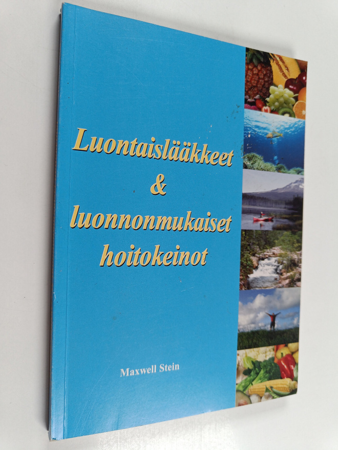 Maxwell Stein : Luontaislääkkeet & luonnonmukaiset hoitok...