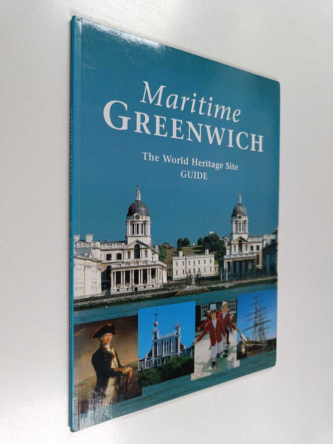 John Bold ym. : Maritime Greenwich - The World Heritage S...
