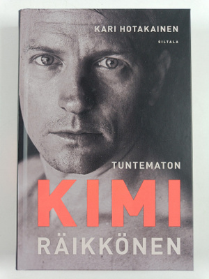 Kari Hotakainen : Tuntematon Kimi Räikkönen