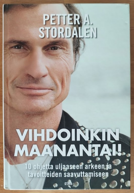 Petter A. Stordalen: Vihdoinkin maanantai!
