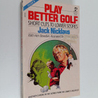 Ken Bowden ym. : Play Better Golf volume III : Short Cuts... - pikkukuva 1