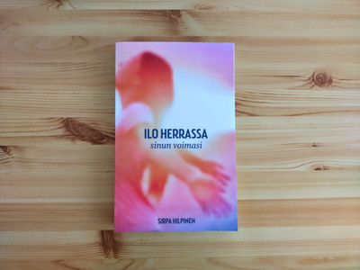 Sirpa Hilpinen: Ilo Herrassa sinun voimasi