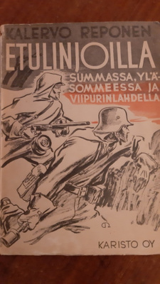 ETULINJOILLA SUMMASSA, YLÄSOMMEESSA JA VIIPURINLAHDELLA
