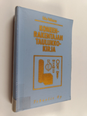 Esko Valtanen : Koneenrakentajan taulukkokirja