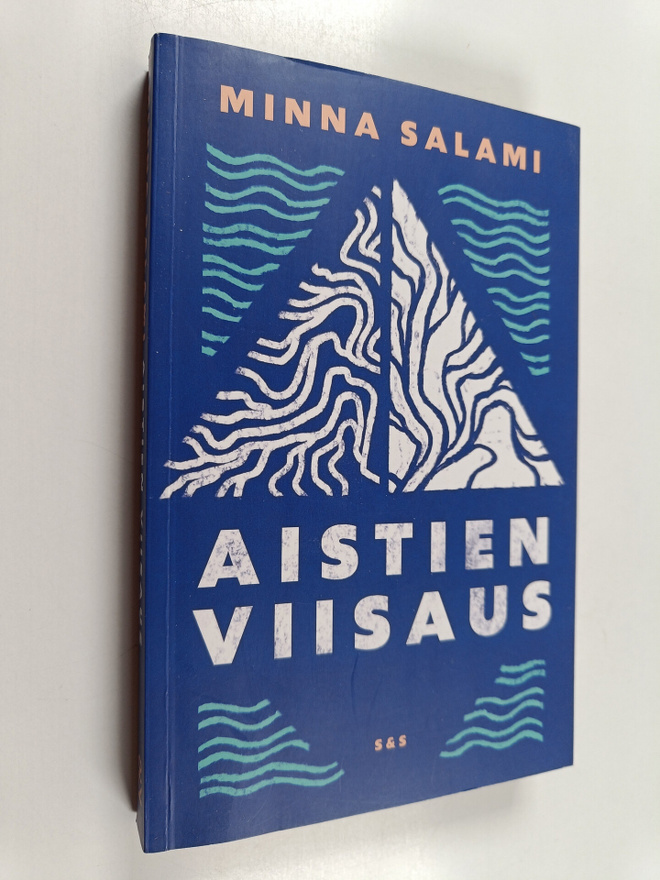Minna Salami : Aistien viisaus