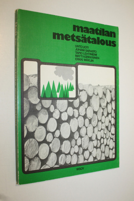 Unto ym. Uoti : Maatilan metsätalous