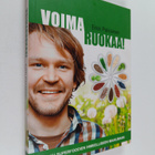 Erkki Palviainen : Voimaruokaa! : polku superfoodien ihme... - pikkukuva 1