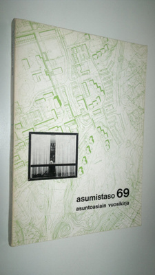 Asumistaso : asuntoasiain vuosikirja 1969