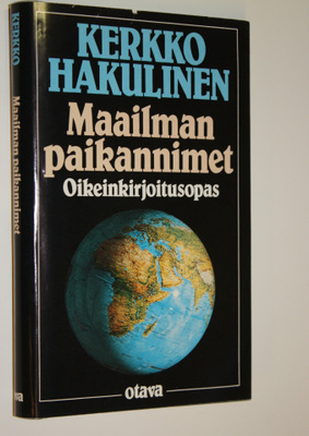 Kerkko Hakulinen : Maailman paikannimet : oikeinkirjoitus...