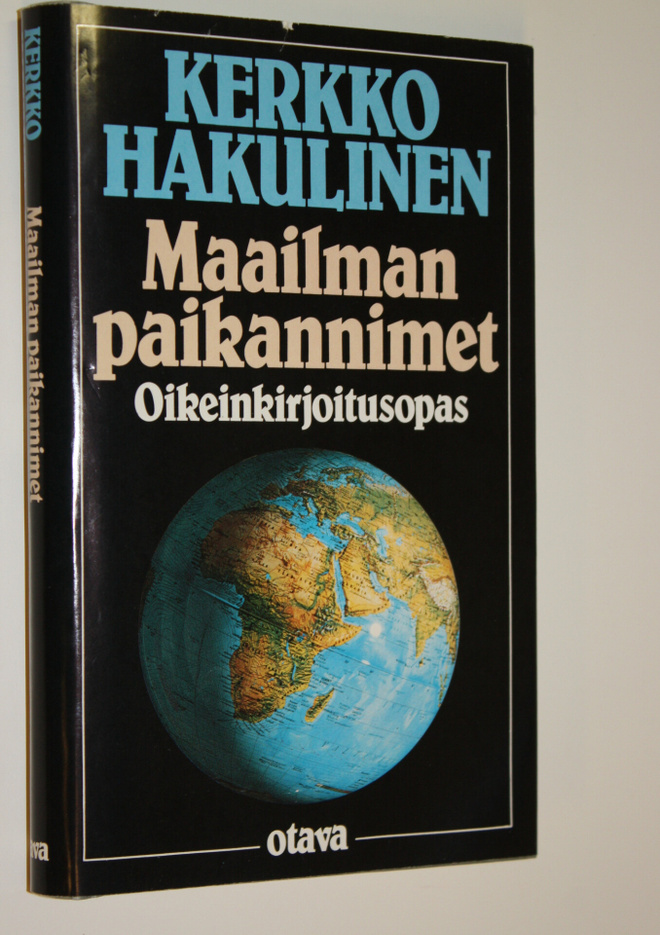 Kerkko Hakulinen : Maailman paikannimet : oikeinkirjoitus...