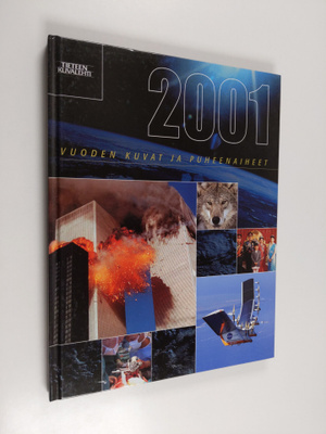 Vuoden kuvat ja puheenaiheet 2001 : Tieteen kuvalehden vu...