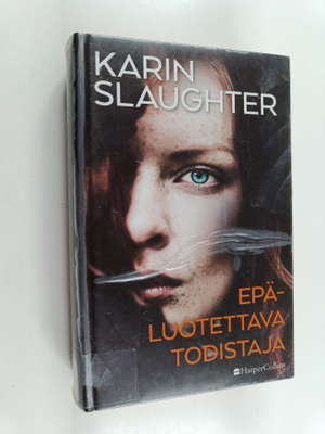 Karin Slaughter : Epäluotettava todistaja