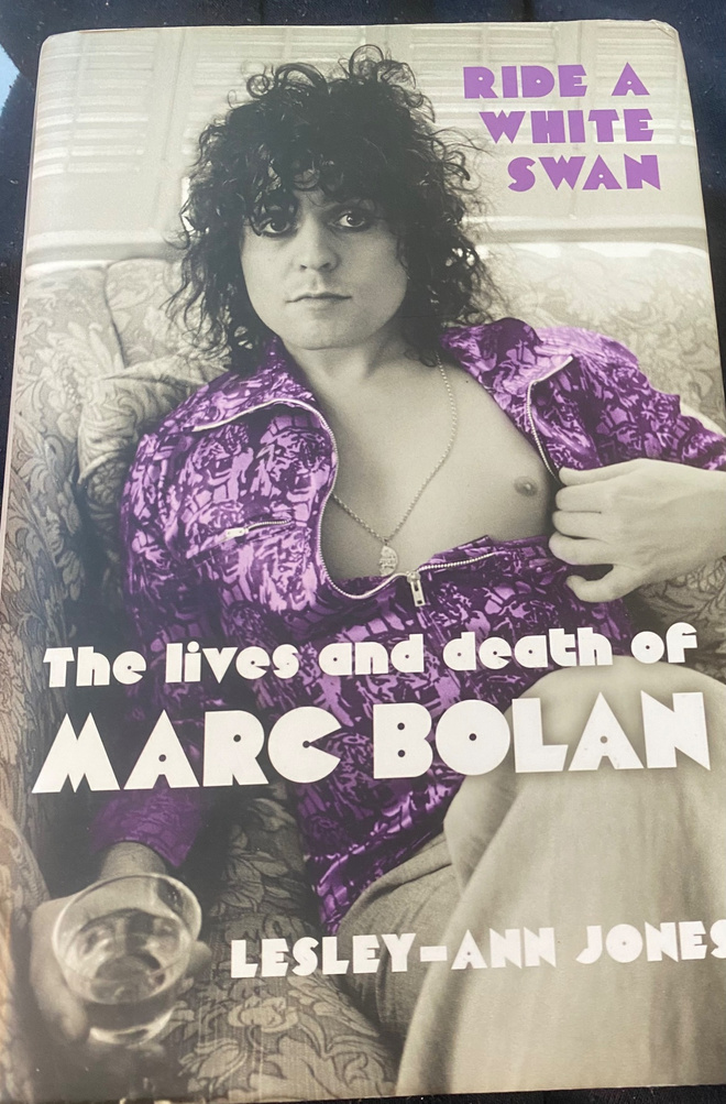 Ride A White Swan. The Lives and Death of Marc Bolan