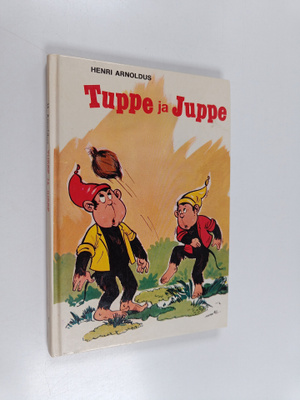 Henri Arnoldus : Tuppe ja Juppe