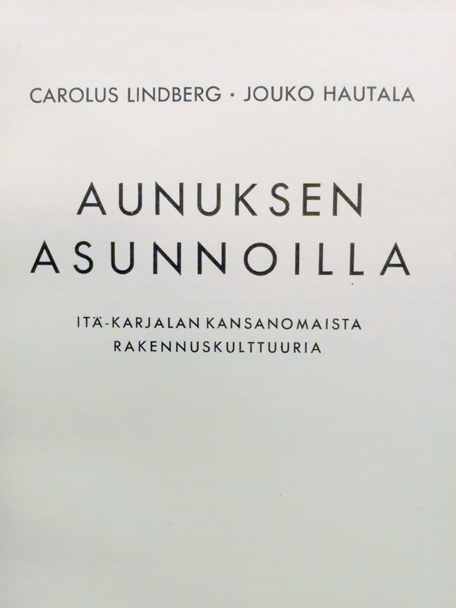 Aunuksen asunnoilla - Lindberg, Hautala 1.p (sid.)